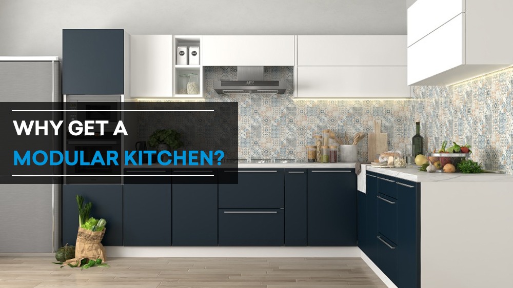 Why Get a Modular Kitchen?